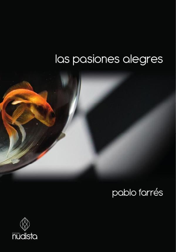 Las pasiones alegres | Pablo Farres