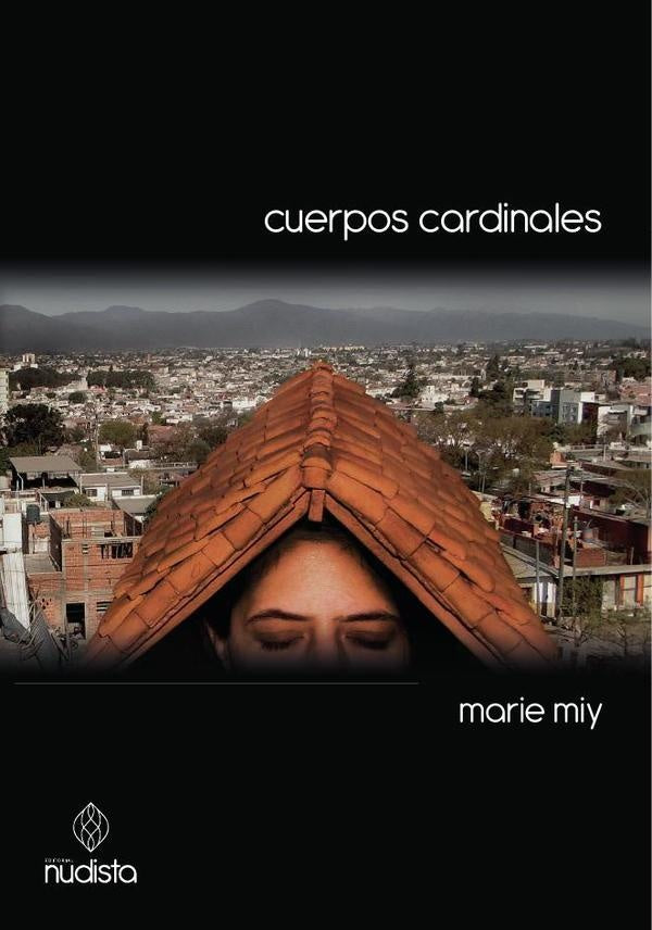 Cuerpos cardinales | Marie Miy