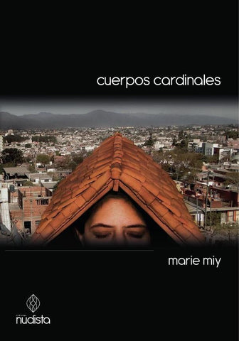 Cuerpos cardinales | Marie Miy