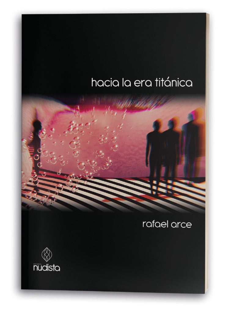 Hacia la era titánica | Rafael Arce