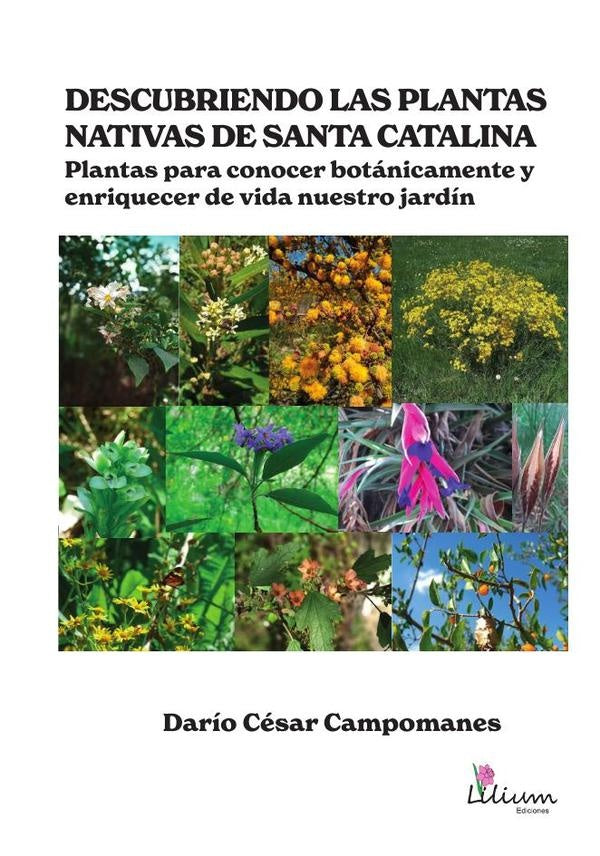Descubriendo las plantas nativas de Santa Catalina | Darío César Campomanes