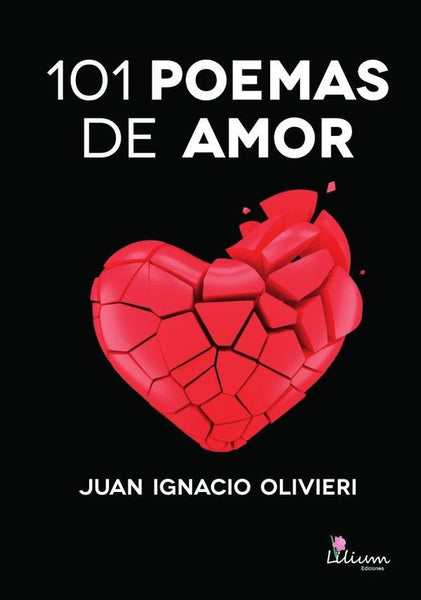 101 POEMAS de AMOR | Olivieri Juan Ignacio