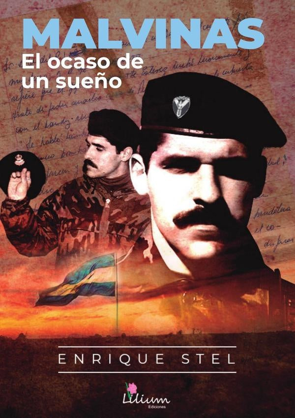 Malvinas : el ocaso de un sueño | Enrique Stel