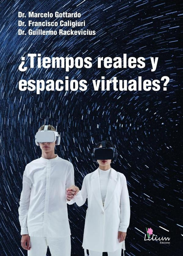 ¿Tiempos reales y espacios virtuales? | Caligiuri, Gottardo y otros
