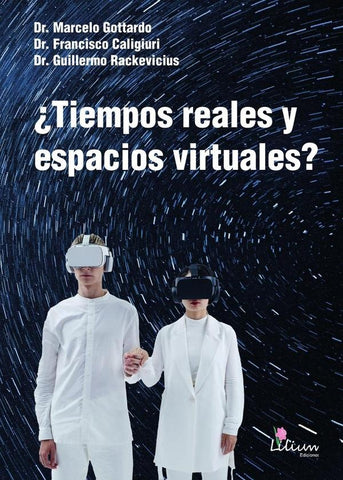 ¿Tiempos reales y espacios virtuales? | Rackevicius, Marcelo y otros