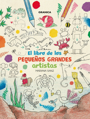 EL LIBRO DE LOS PEQUEÑOS GRANDES ARTISTAS | MARIANA  SANZ