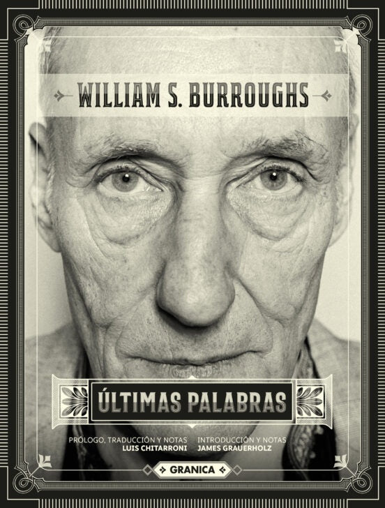 ULTIMAS PALABRAS | WILLIAM S. BURROUGHS