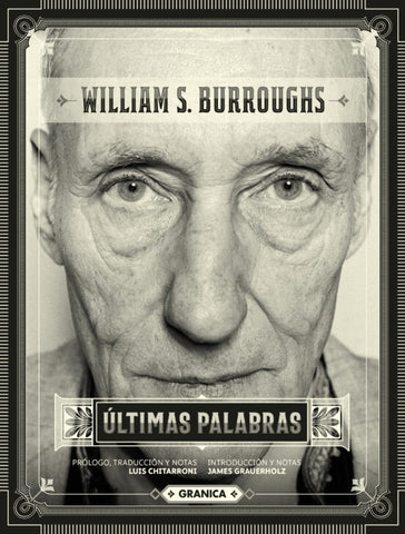 ULTIMAS PALABRAS | WILLIAM S. BURROUGHS