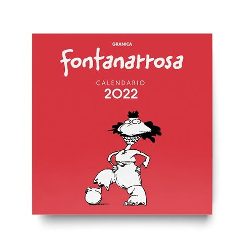 Calendario 2022. Fontanarrosa
