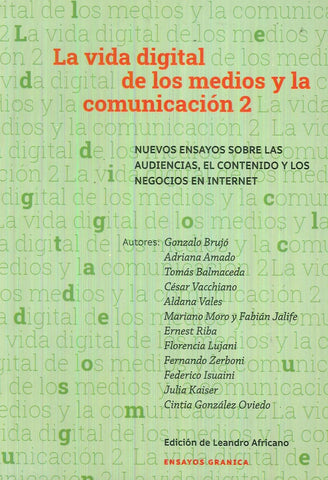 VIDA DIGITAL DE LOS MEDIOS Y LA COMUNICACION 2, LA