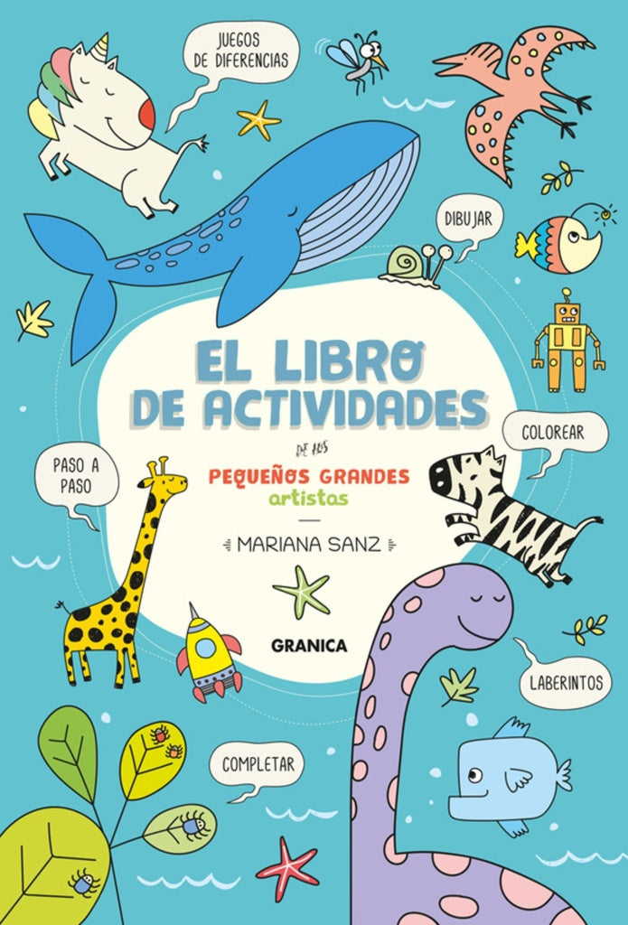 LIBRO DE ACTIVIDADES DE LOS PEQUES GRANDES ARTISTAS, EL | MARIANA SANZ