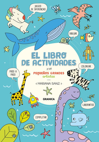 LIBRO DE ACTIVIDADES DE LOS PEQUES GRANDES ARTISTAS, EL | MARIANA SANZ