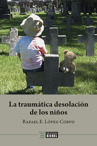 La traumática desolación de los niños | Rafael E. López-Corvo