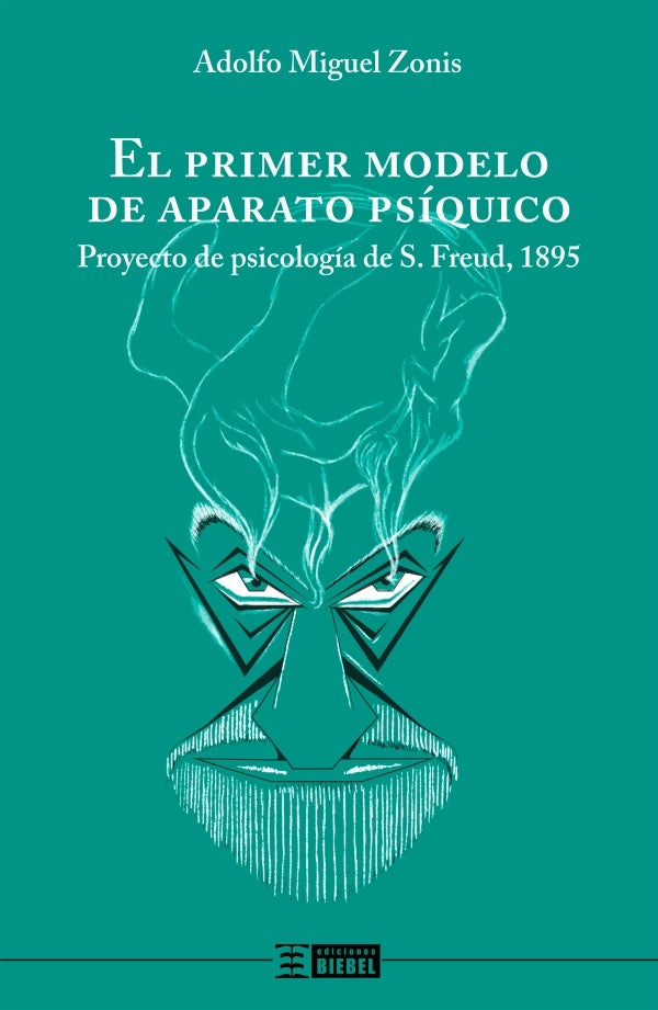 El primer modelo de aparato psíquico | Adolfo Miguel Zonis