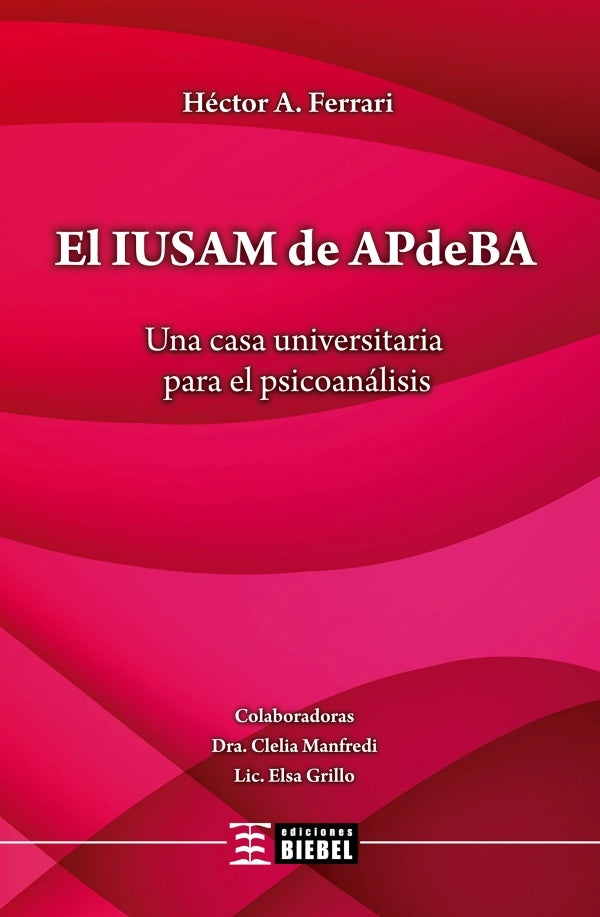 El IUSAM de ApdeBA | Ferrari, Grillo y otros
