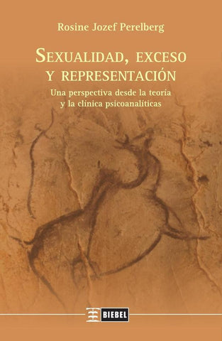 Sexualidad, exceso y representación | Rosine Jozef Perelberg
