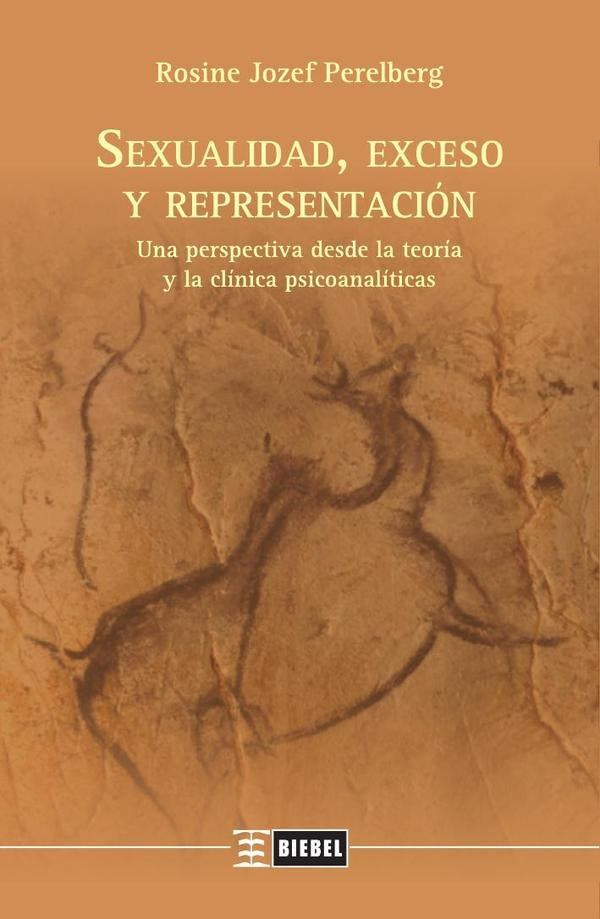 Sexualidad, exceso y representación | Rosine Jozef Perelberg