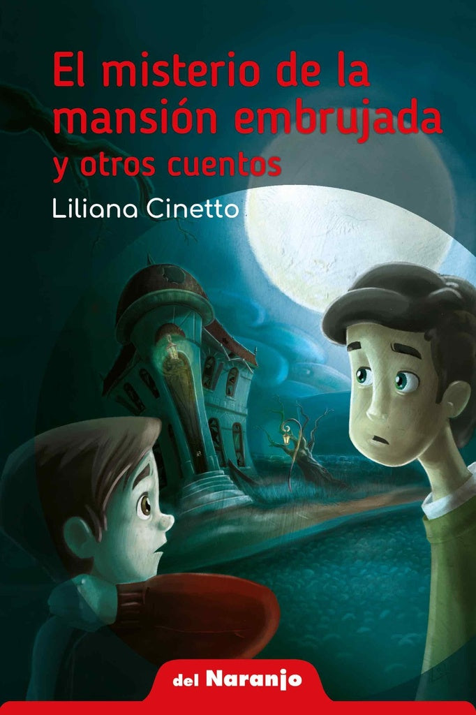 EL MISTERIO DE LA MANSIÓN EMBRUJADA | Liliana Cinetto