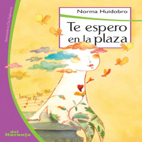 TE ESPERO EN LA PLAZA | Norma Huidobro