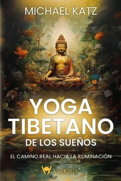 Yoga tibetano de los sueños | Michael Katz
