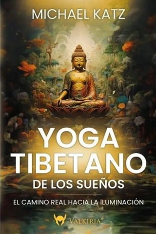 Yoga tibetano de los sueños | Michael Katz