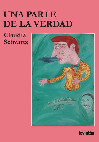 Una parte de la verdad | Claudia Schvartz