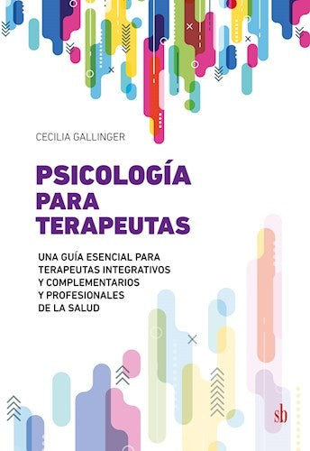 Psicología para terapeutas | Cecilia Gallinger