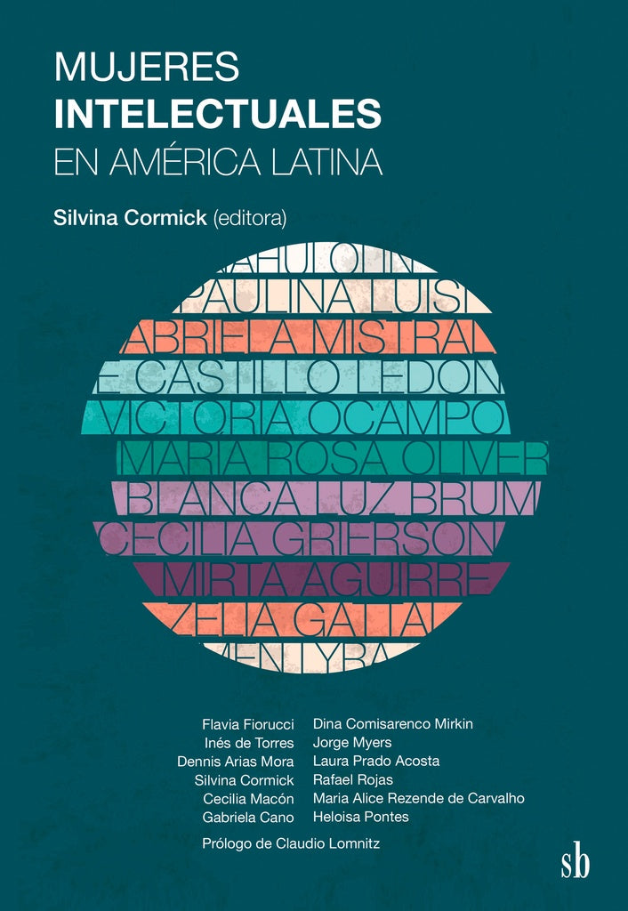 Mujeres intelectuales en América Latina | Arias Mora, Cormick y otros