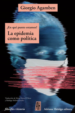 LA EPIDEMIA COMO POLITICA | Giorgio Agamben