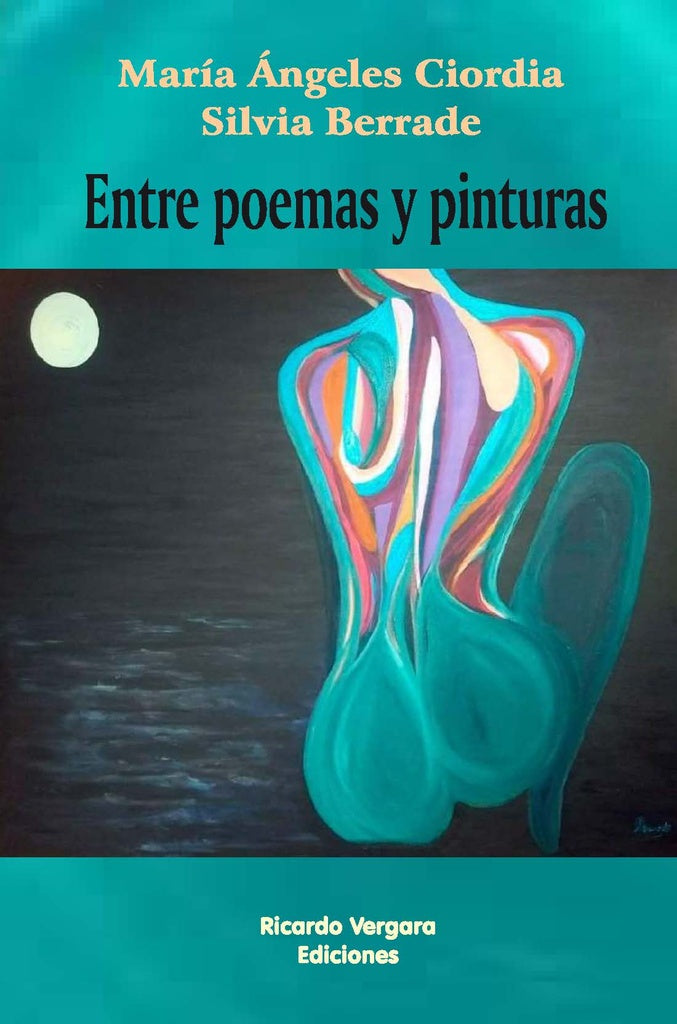 Entre poemas y pinturas | Berrade, Ciordia