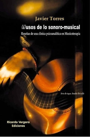 (h)usos de lo sonoro-musical | Javier Torres