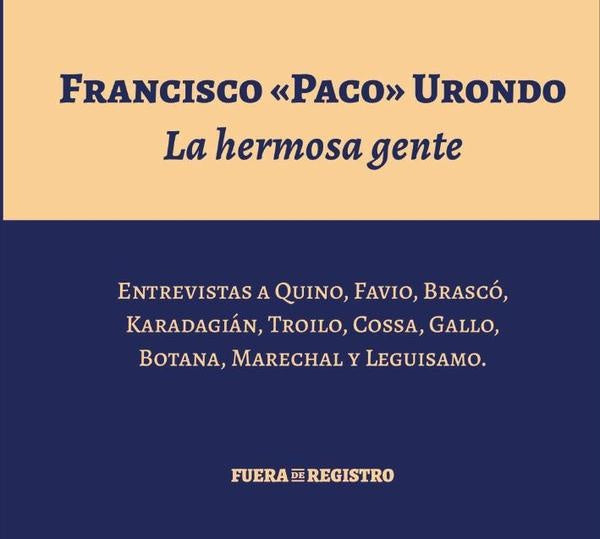 La Hermosa Gente | Francisco Urondo