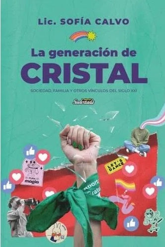 LA GENERACIÓN DE CRISTAL.. | SOFIA CALVO