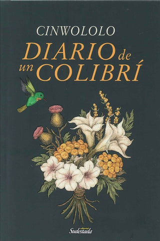 DIARIO DE UN COLIBRÍ.. | CINWOLOLO