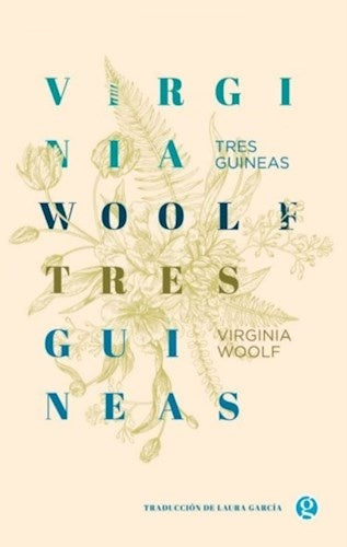 TRES GUINEAS.. | Virginia Woolf