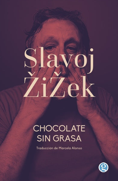 CHOCOLATE SIN GRASA.. | Slavoj Zizek