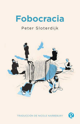 FOBOCRACIA.. | Peter Sloterdijk