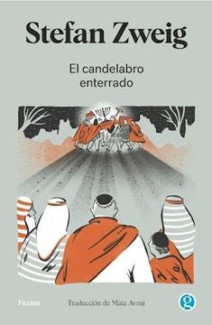El candelabro enterrado* | Zweig Stefan