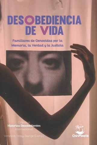 DESOBEDIENCIA DE VIDA.. | Verónica Estay Stange