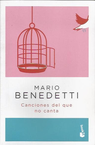 CANCIONES DEL QUE NO CANTA.c . | MARIO BENEDETTI