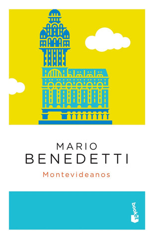 MONTEVIDEANOS | MARIO BENEDETTI