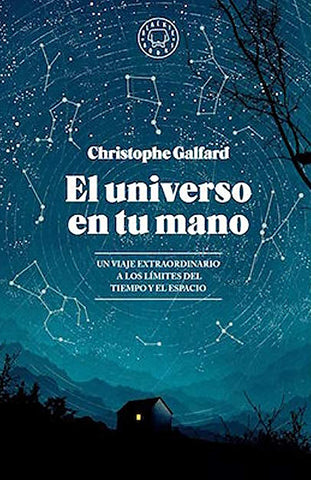 EL UNIVERSO EN TU MANO* | Christophe  Galfard