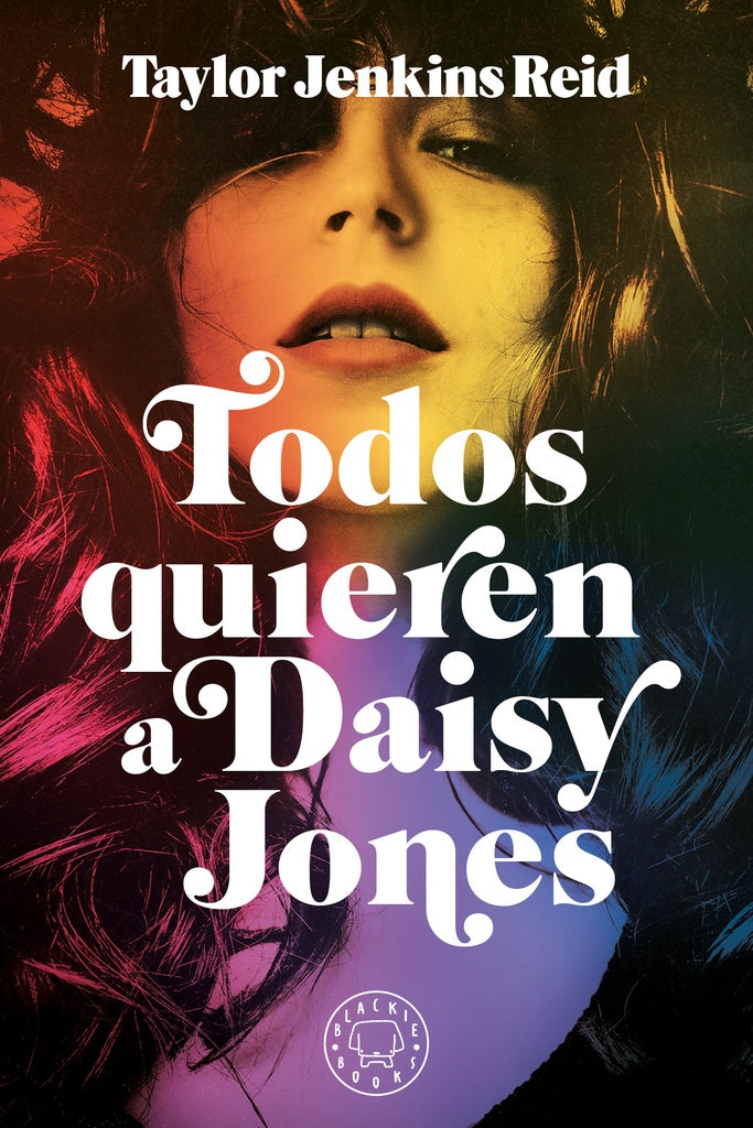 TODOS QUIEREN A DAISY JONES | TAYLOR  JENKIS REID