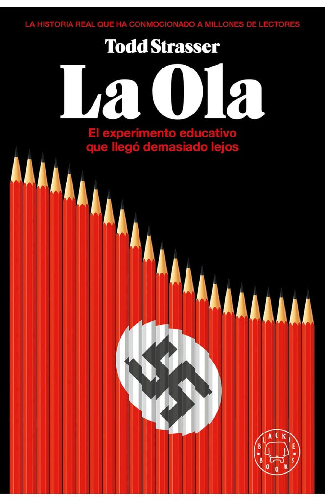 LA OLA. EL EXPERIMENTO  EDUCATIVO QUE LLEGÓ DEMASIADO LEJOS* | Todd Strasser
