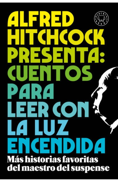 CUENTOS PARA LEER CON LA LUZ ENCENDIDA..* | ALFRED HITCHCOCK