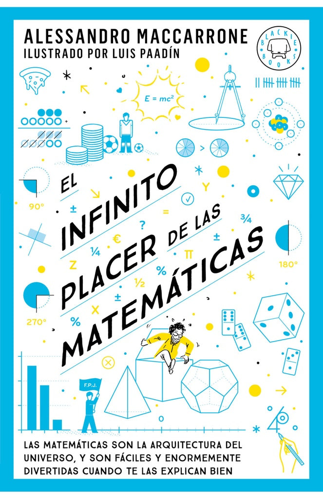 EL INFINITO PLACER DE LAS MATEMÁTICAS.. | Alessandro Maccarrone
