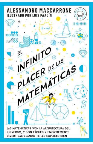 EL INFINITO PLACER DE LAS MATEMÁTICAS.. | Alessandro Maccarrone