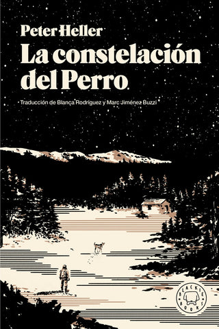 LA CONSTELACIÓN DEL PERRO.. | Peter  Heller