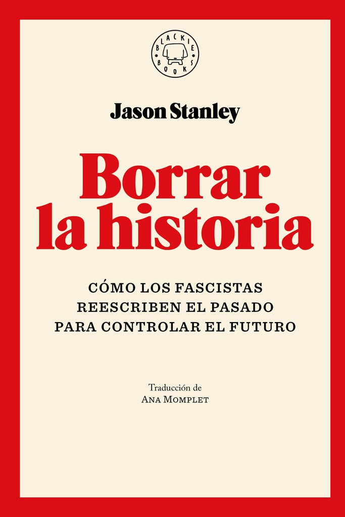 BORRAR LA HISTORIA.. | Jason Stanley