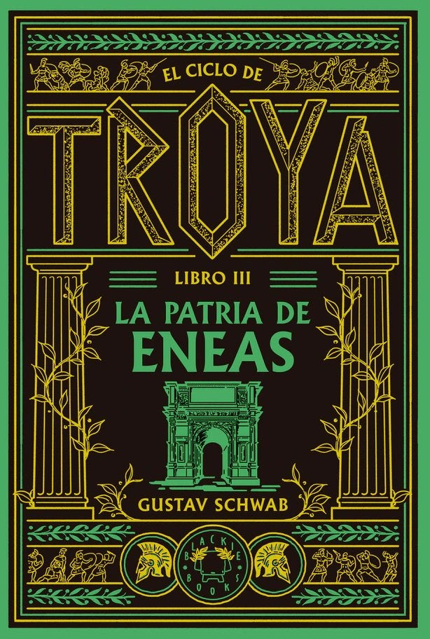 LA PATRIA DE ENEAS (CICLO DE TROYA 3) | Gustav Schwab